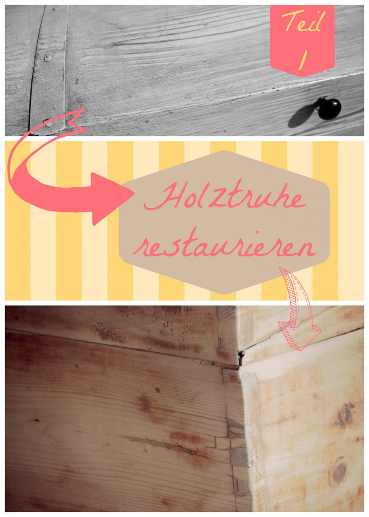 Holztruhe restaurieren